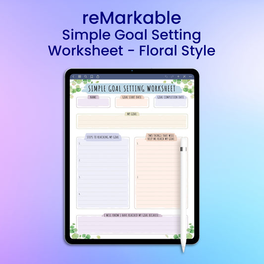 reMarkable 2 Simple Goal Setting Worksheet - Floral Style Planner Template