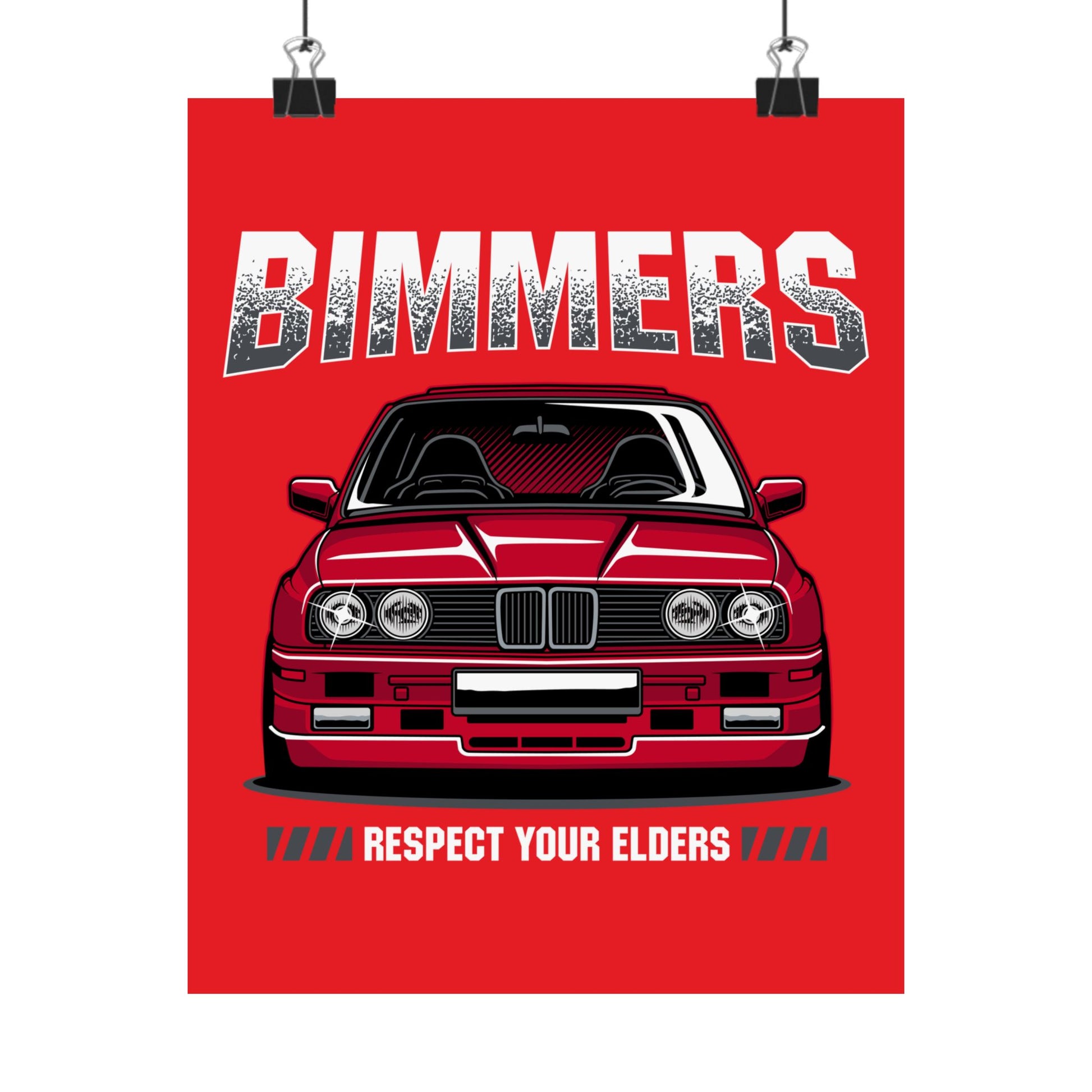 Bimmers Matte Vertical Poster - Respect Your Elders Automotive Art - CreativeRino