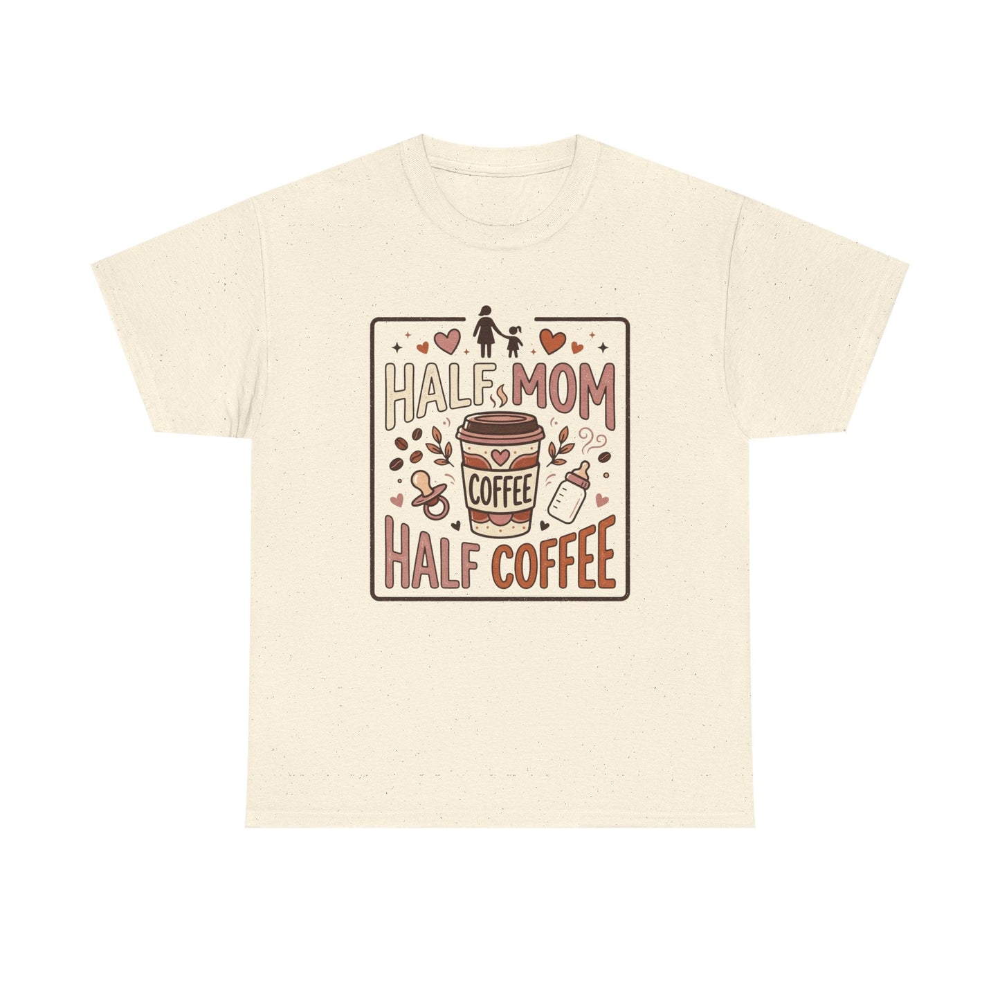 Half Mom Half Coffee T‑Shirt – Funny Mom Coffee Tee Printify