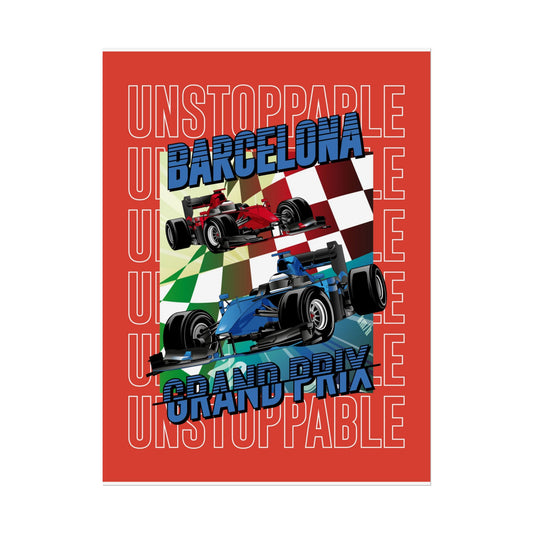 Barcelona Grand Prix Racing Rolled Poster - Unstoppable Energy Poster for Car Enthusiasts - CreativeRino