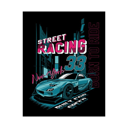 Street Racing Matte Poster - Born to Ride, New York Vibe Art for Car Enthusiasts - CreativeRino