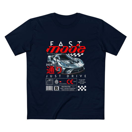 Fast Mode Graphic Tee - Just Drive Car Enthusiast T-Shirt - CreativeRino