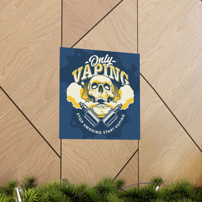 Edgy Vaping Wall Art - Only Vaping Skull Poster - CreativeRino