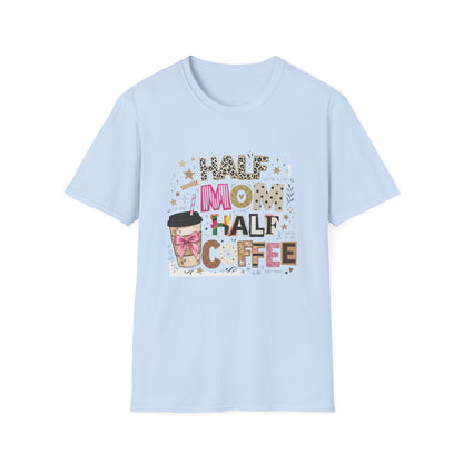 Half Mom Half Coffee T-Shirt — Funny Mom Coffee Tee Printify