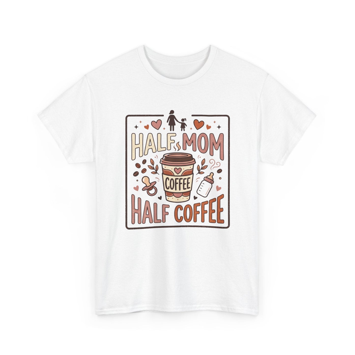 Half Mom Half Coffee T‑Shirt – Funny Mom Coffee Tee Printify