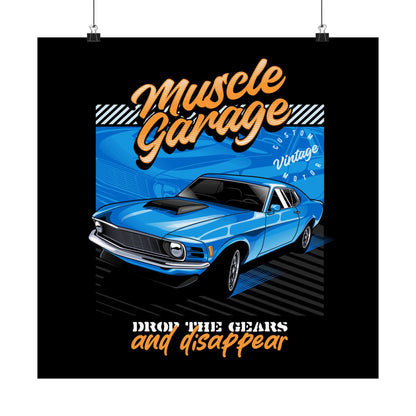 Muscle Garage Square Poster - 'Drop the Gears and Disappear' Car Art - CreativeRino