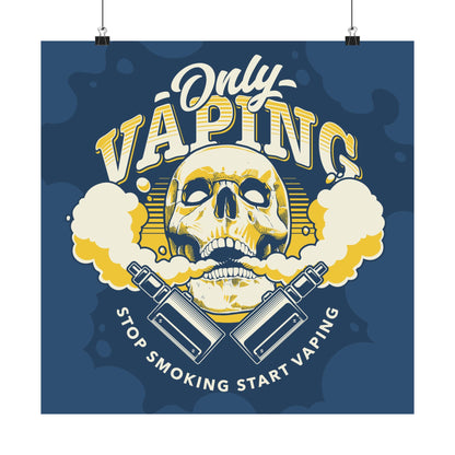 Edgy Vaping Wall Art - Only Vaping Skull Poster - CreativeRino