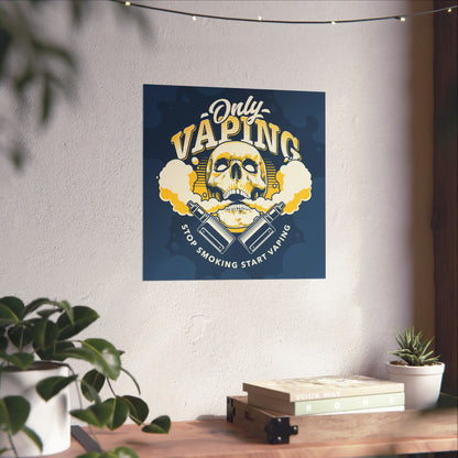 Edgy Vaping Wall Art - Only Vaping Skull Poster - CreativeRino