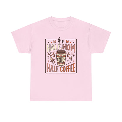 Half Mom Half Coffee T‑Shirt – Funny Mom Coffee Tee Printify
