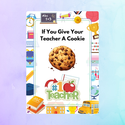 If You Give Your Teacher A Cookie Book Template CreativeRino