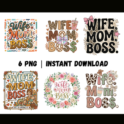 Wife Mom Boss PNG – Empowered Mom Sublimation Design | Instant Download CreativeRino