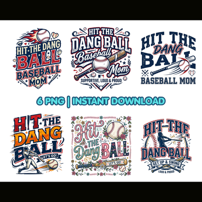 Hit The Dang Ball Baseball Mom PNG | Funny Game Day Shirt Design | Instant Download CreativeRino