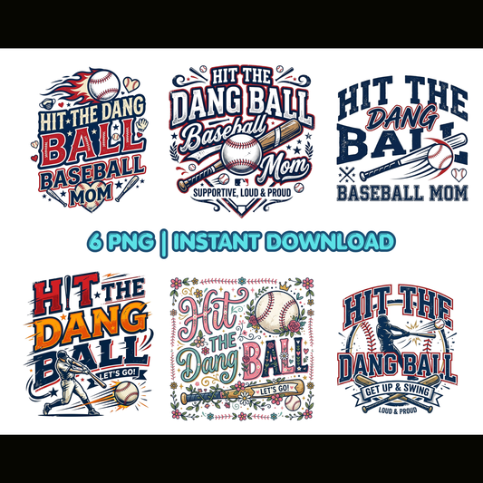 Hit The Dang Ball Baseball Mom PNG | Funny Game Day Shirt Design | Instant Download CreativeRino
