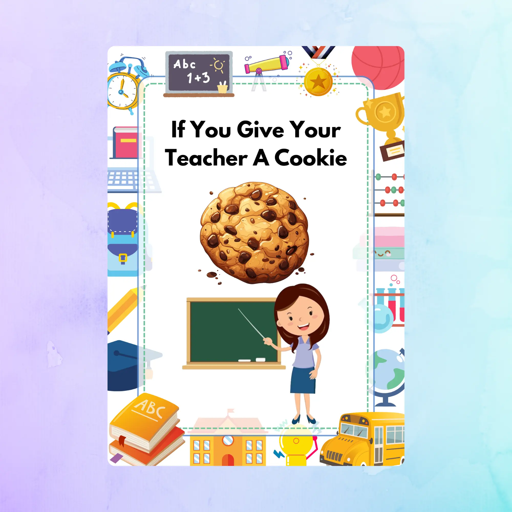 If You Give Your Teacher A Cookie Book Template CreativeRino
