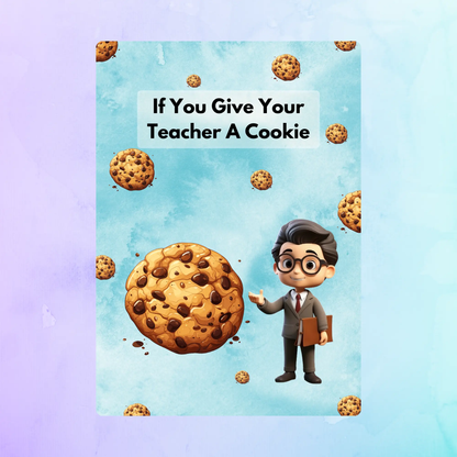 If You Give Your Teacher A Cookie Book Template CreativeRino