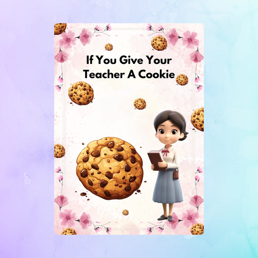 If You Give Your Teacher A Cookie Book Template CreativeRino