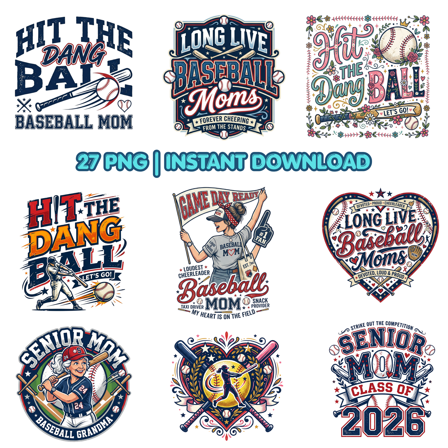 Baseball Mom PNG Bundle, Mothers Day PNG Designs, Long Live Senior Hit the Dang Ball Baseball Mom Tshirt Design CreativeRino