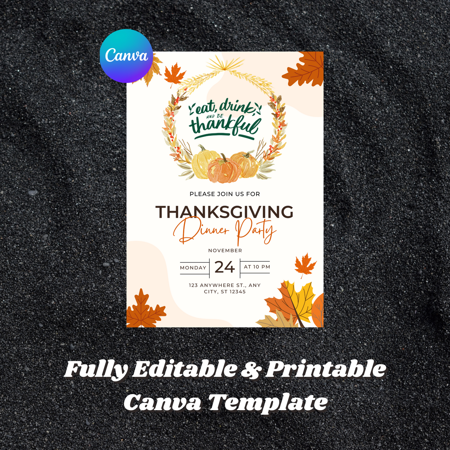 Eat drink and be thankful Thanksgiving Dinner Party Invitation Template