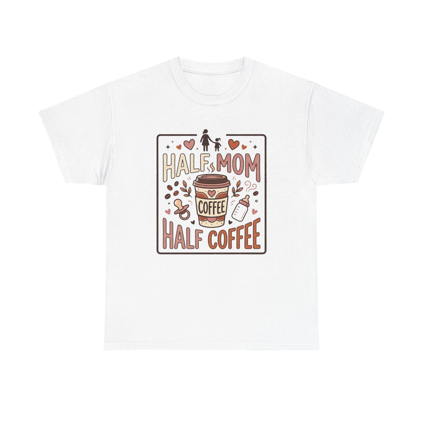 Half Mom Half Coffee T‑Shirt – Funny Mom Coffee Tee Printify