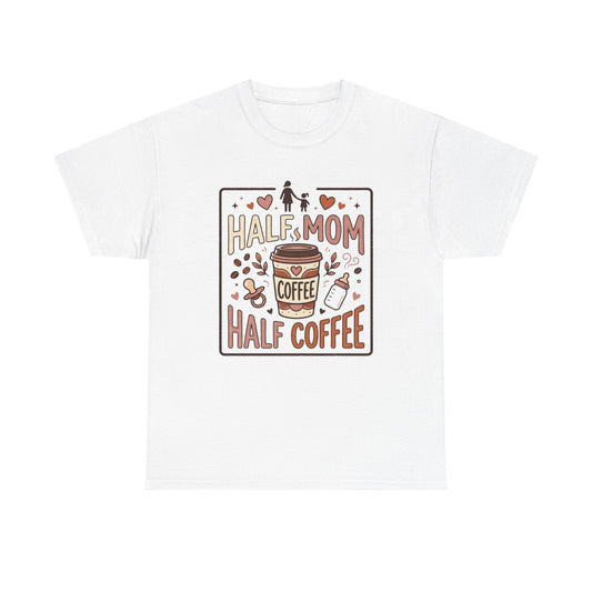 Half Mom Half Coffee T‑Shirt – Funny Mom Coffee Tee Printify