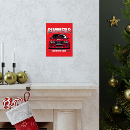 Bimmers Matte Vertical Poster - Respect Your Elders Automotive Art - CreativeRino