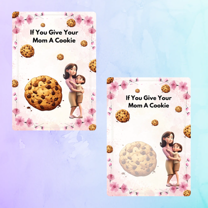 If You Give Your Mom A Cookie Book Template - CreativeRino