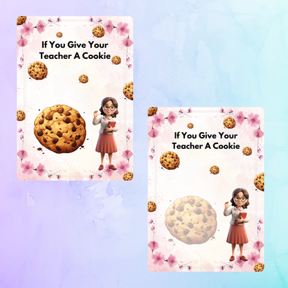 If You Give Your Teacher A Cookie Template - CreativeRino