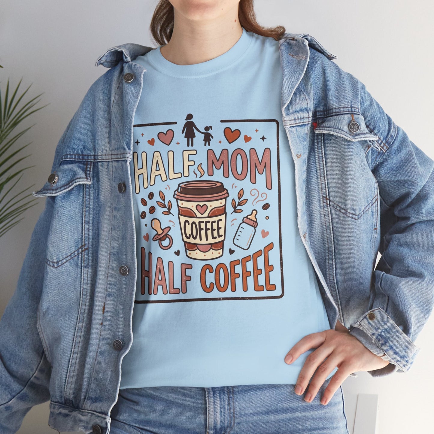 Half Mom Half Coffee T‑Shirt – Funny Mom Coffee Tee Printify