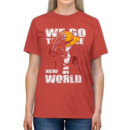 One Piece We Go To The New World Unisex Triblend Tee - Anime Graphic T-shirt - CreativeRino