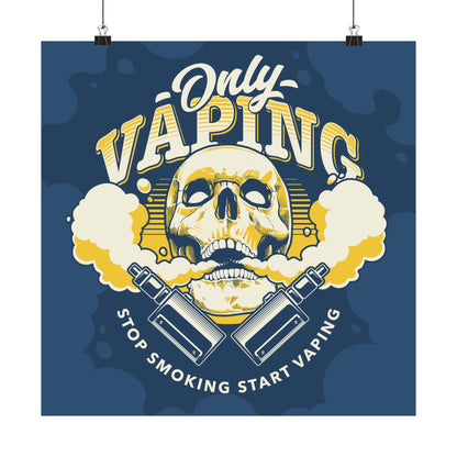 Edgy Vaping Wall Art - Only Vaping Skull Poster - CreativeRino