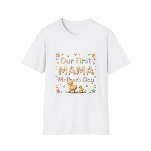 First Mama Mother's Day T-Shirt — "Our First MAMA" Cute Duckling Mom & Baby Design Printify