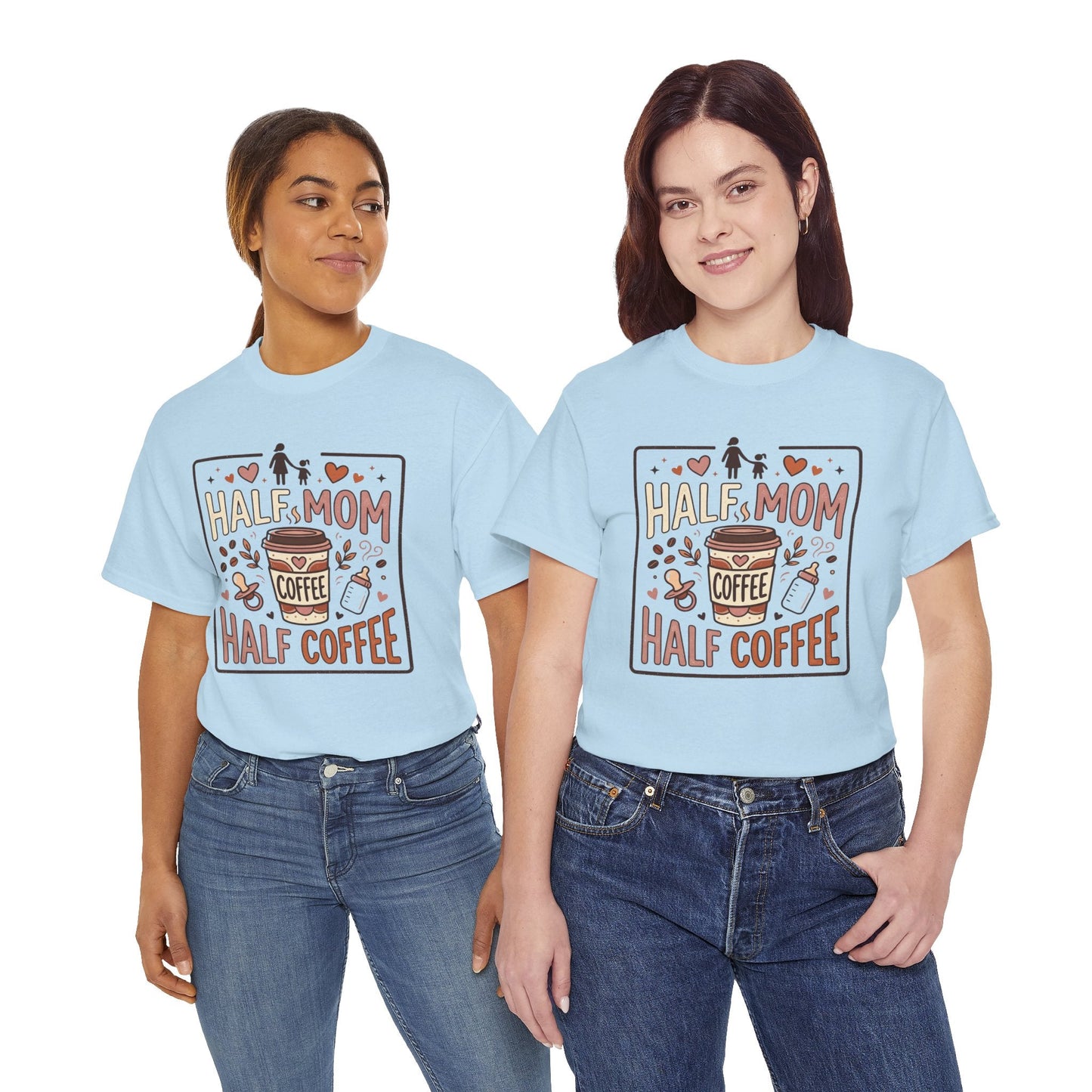 Half Mom Half Coffee T‑Shirt – Funny Mom Coffee Tee Printify