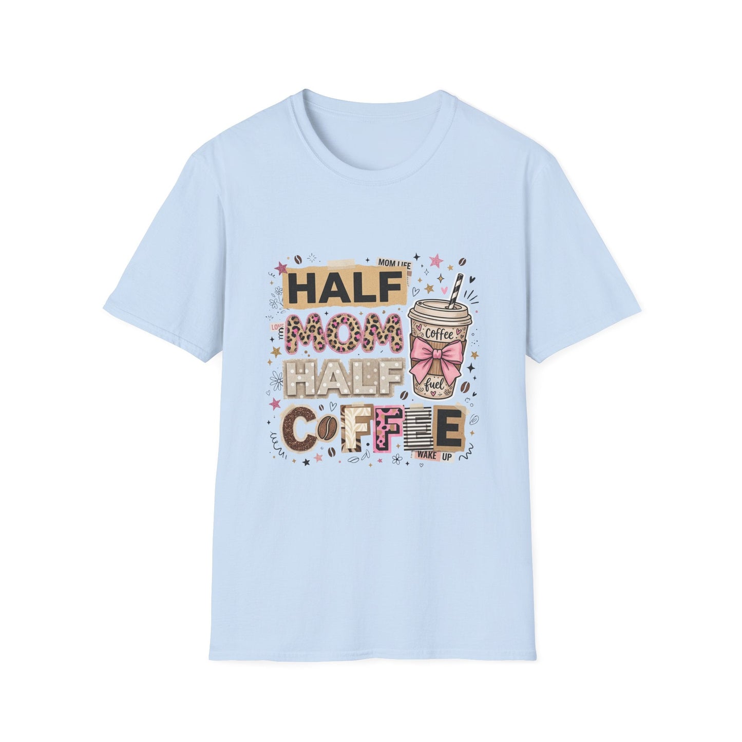 Half Mom Half Coffee T-Shirt – Cute Coffee Lover Mom Tee Printify