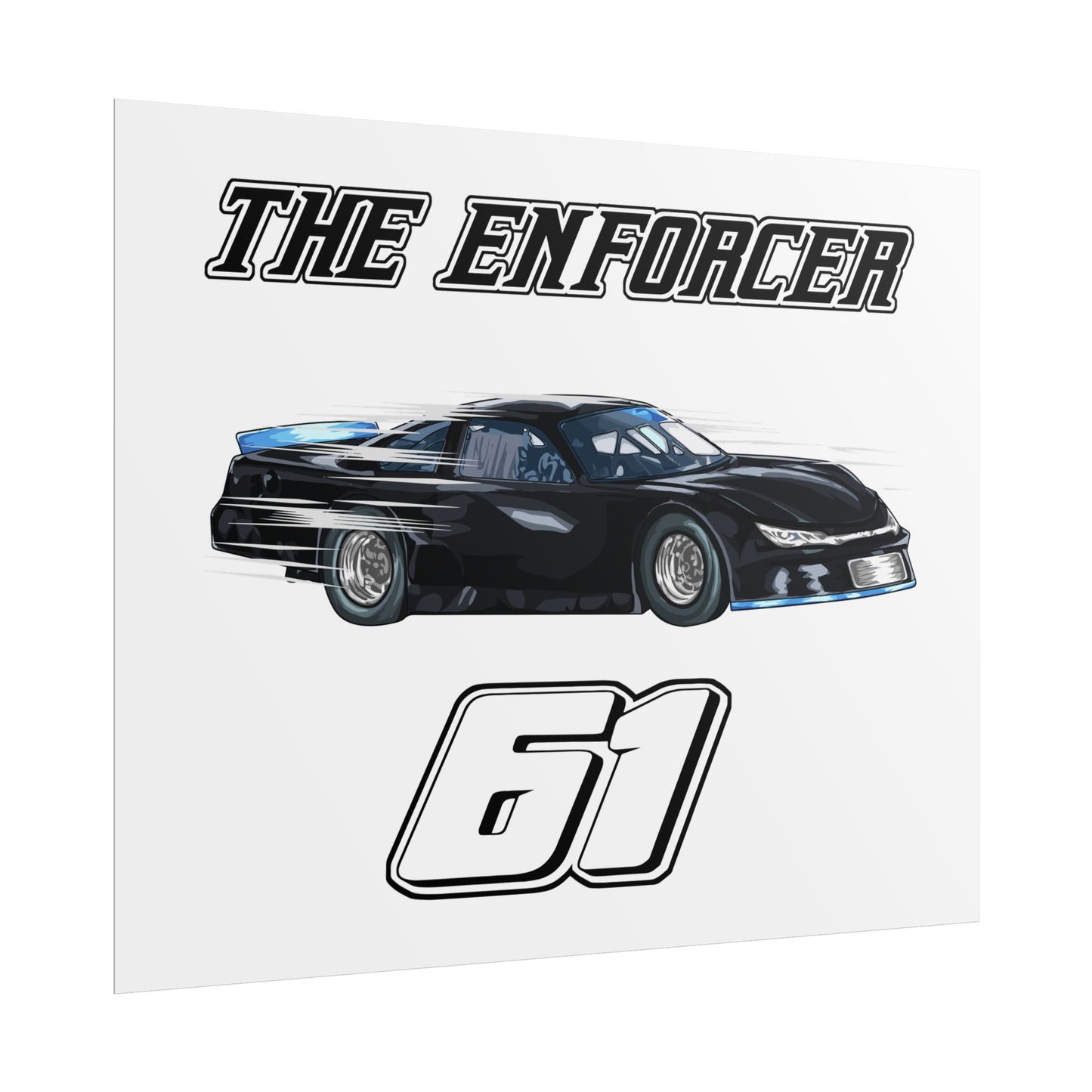 The Enforcer 61 Racing Rolled Poster - Dynamic Car Design for Motorsports Fans - CreativeRino