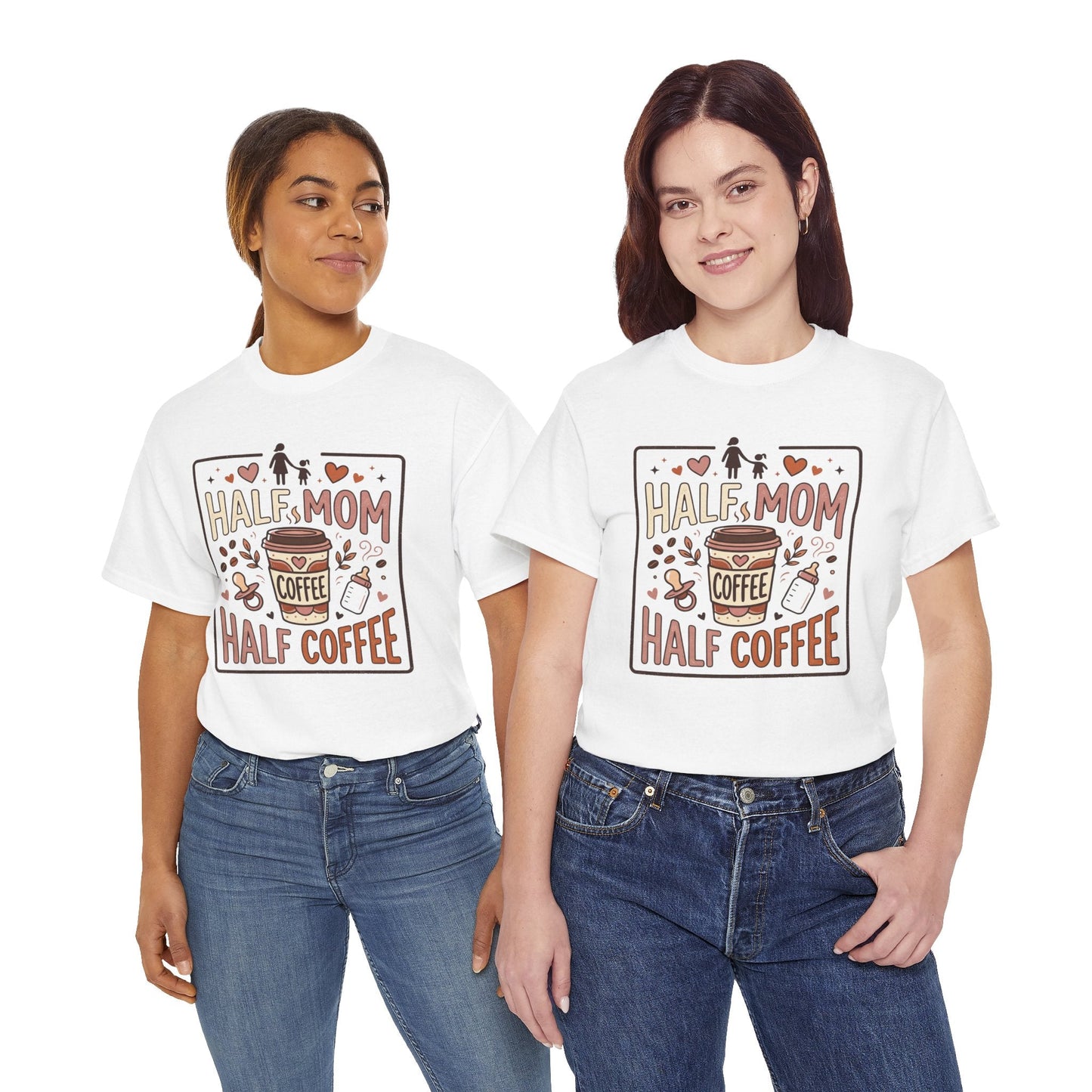 Half Mom Half Coffee T‑Shirt – Funny Mom Coffee Tee Printify