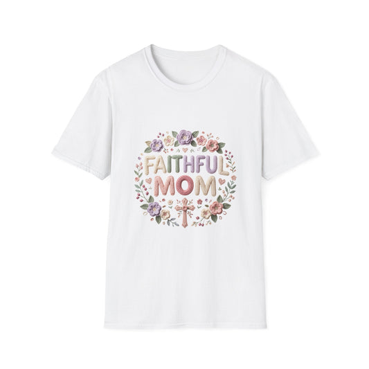 Faithful Mom T-Shirt — Floral Christian Mother's Day Tee Printify
