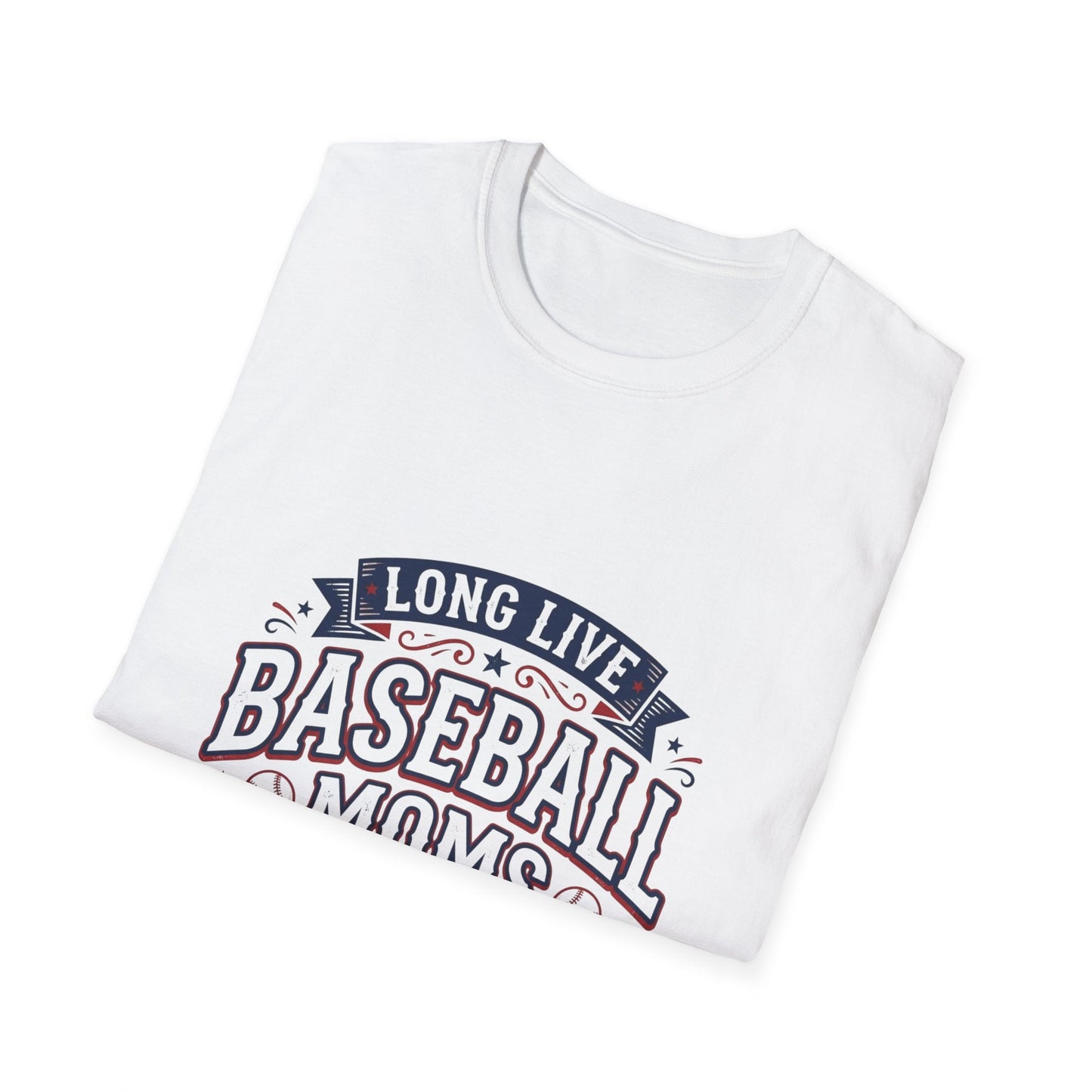 Long Live Baseball Moms T-Shirt Printify
