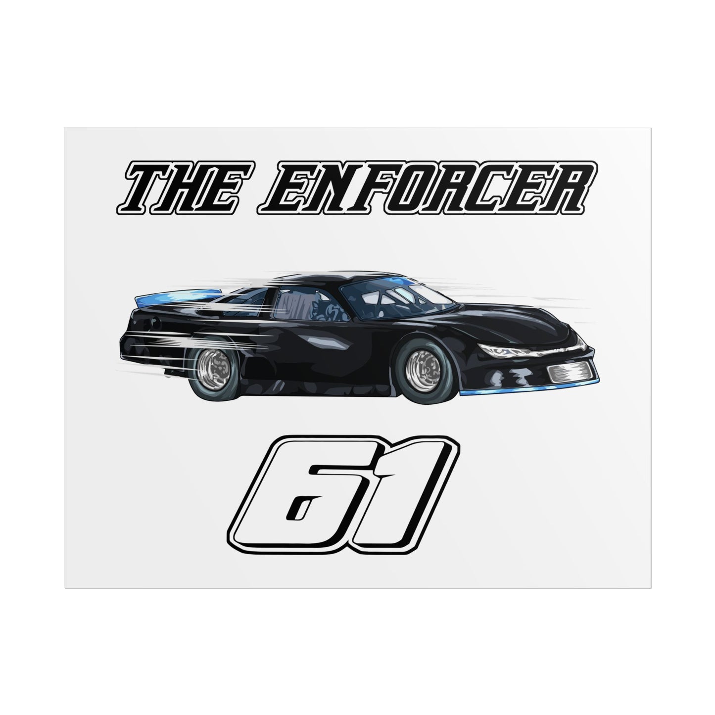 The Enforcer 61 Racing Rolled Poster - Dynamic Car Design for Motorsports Fans - CreativeRino