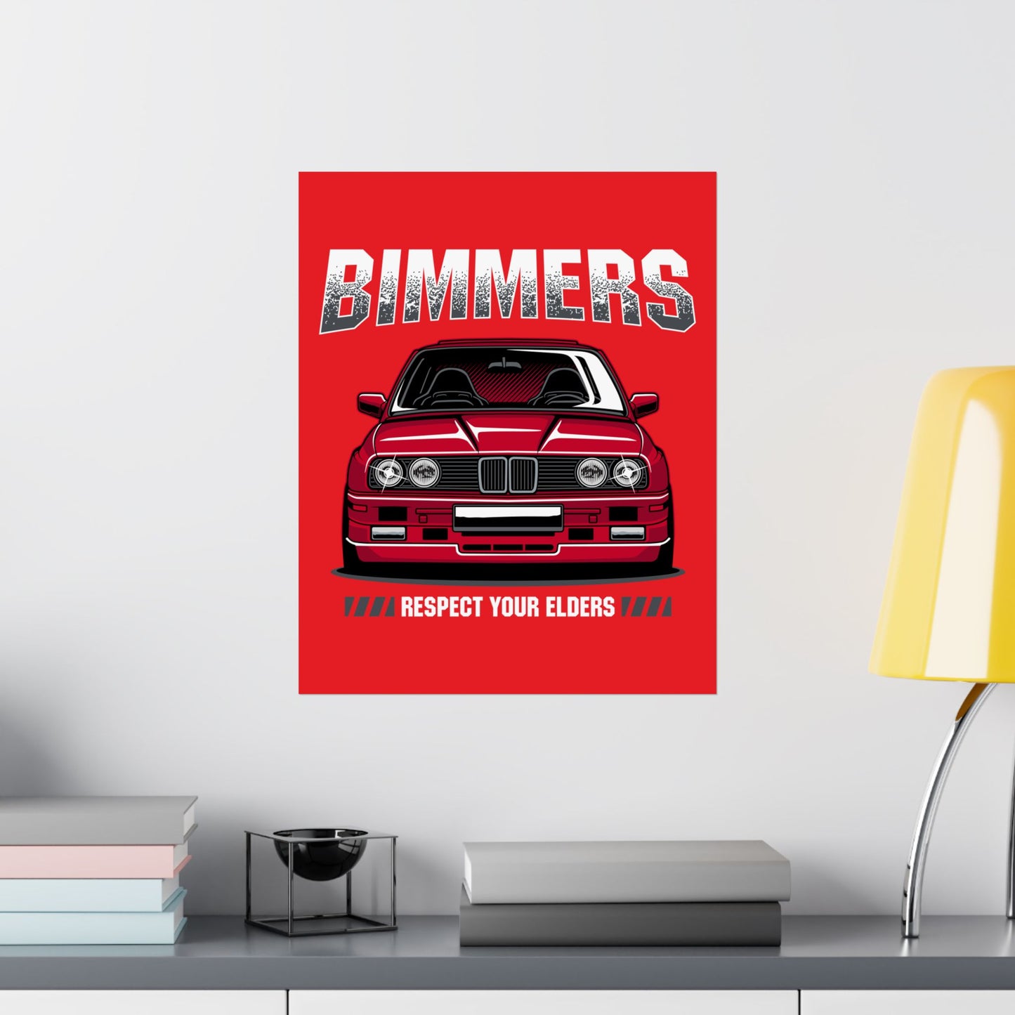 Bimmers Matte Vertical Poster - Respect Your Elders Automotive Art - CreativeRino