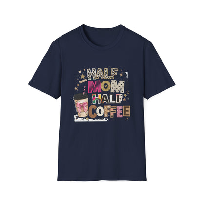 Half Mom Half Coffee T-Shirt — Funny Mom Coffee Tee Printify