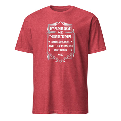 Cool Daddy Short-Sleeve Unisex T-Shirt | My Father Gave Me The Greatest Gift Fathers Day Tshirt - CreativeRino