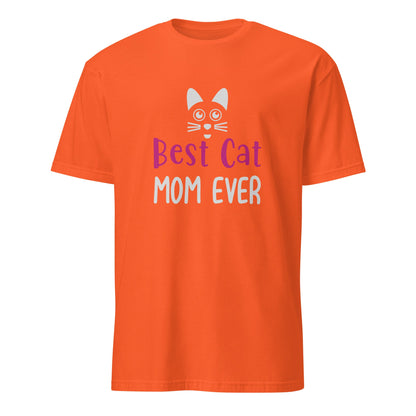 Best Cat Mom Ever Short-Sleeve Unisex T-Shirt | Mothers Day Tshirt - CreativeRino