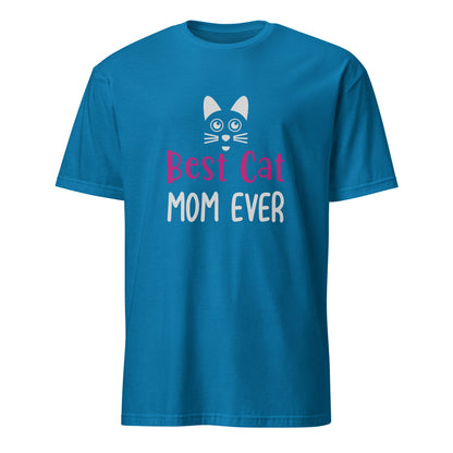 Best Cat Mom Ever Short-Sleeve Unisex T-Shirt | Mothers Day Tshirt - CreativeRino