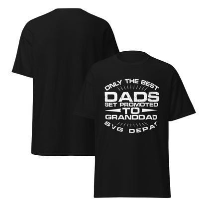 Cool Daddy Unisex Classic Tshirt | Only The Best Dads Get Promoted To Grandma Svg Dept Fathers Day T-shirt - CreativeRino