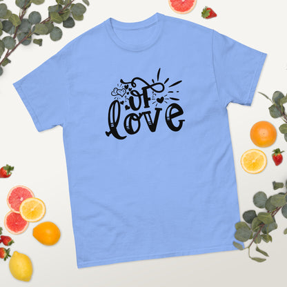 Of Love Unisex classic tee | T-shirt For mens and Womens - CreativeRino