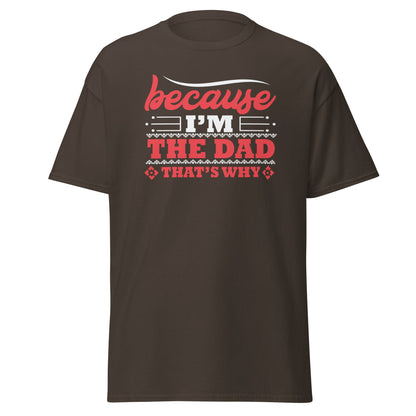 Cool Daddy Unisex classic tee | Because I'm The Dad That's Why Fathers Day T-shirt - CreativeRino