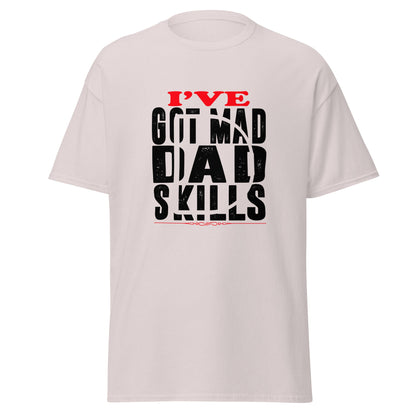 Cool Daddy Unisex classic tee | I've Got Mad Dad Skills Fathers Day T-shirt - CreativeRino