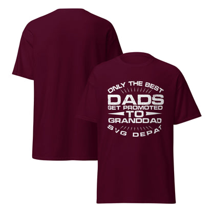 Cool Daddy Unisex Classic Tshirt | Only The Best Dads Get Promoted To Grandma Svg Dept Fathers Day T-shirt - CreativeRino
