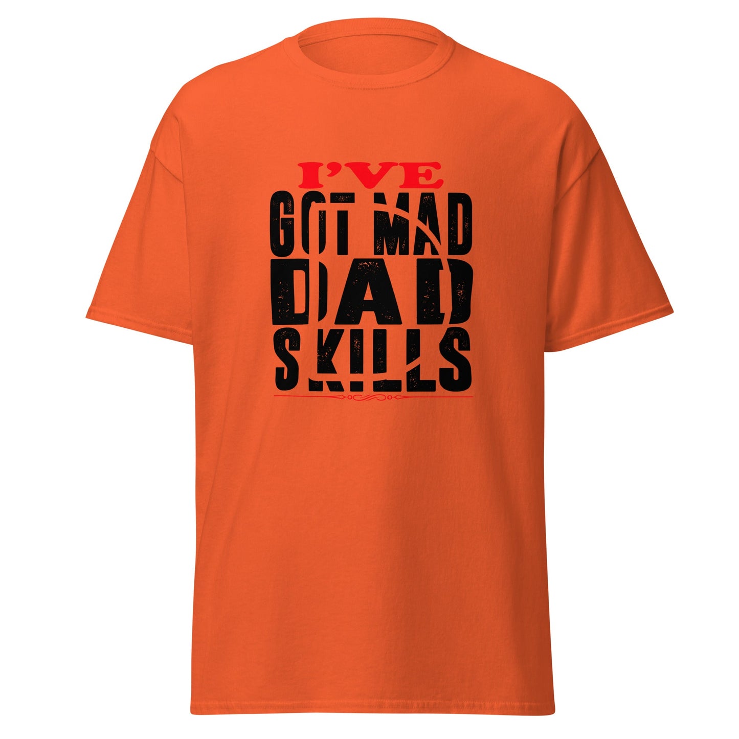 Cool Daddy Unisex classic tee | I've Got Mad Dad Skills Fathers Day T-shirt - CreativeRino