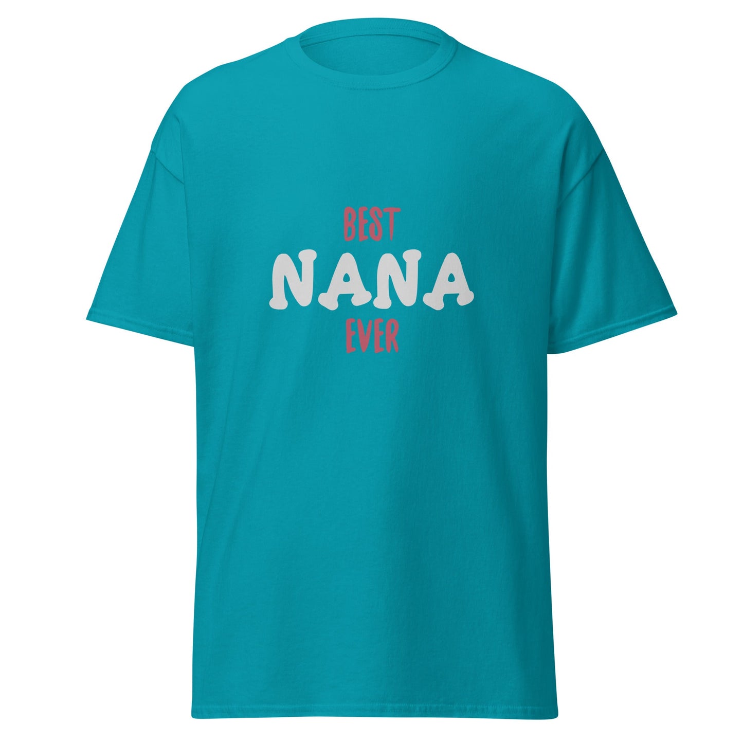 Best Nana Ever Unisex Classic Tee | Mothers Day T-Shirt - CreativeRino